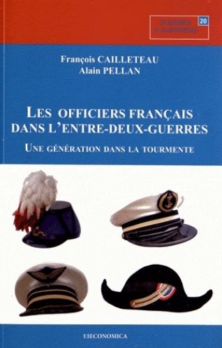 Les officiers français de l'entre-deux-guerres - Une génération dans la tourmente