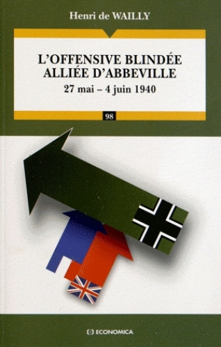 L'offensive blindée alliée d'Abbeville - 27 mai - 4 juin 1940