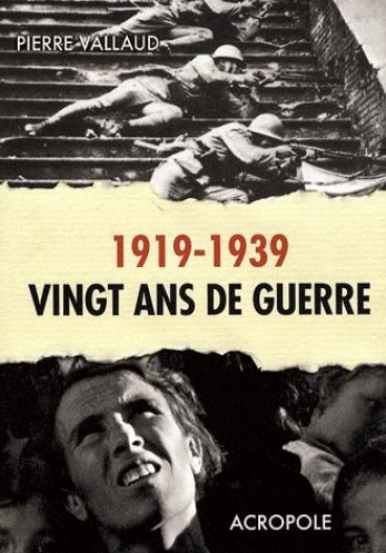 1919-1939 Vingt ans de guerre
