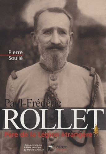 Paul-Frédéric Rollet - Père de la Légion étrangère