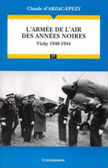 L'armee de l'air des annees noires, 1940-1944 30€